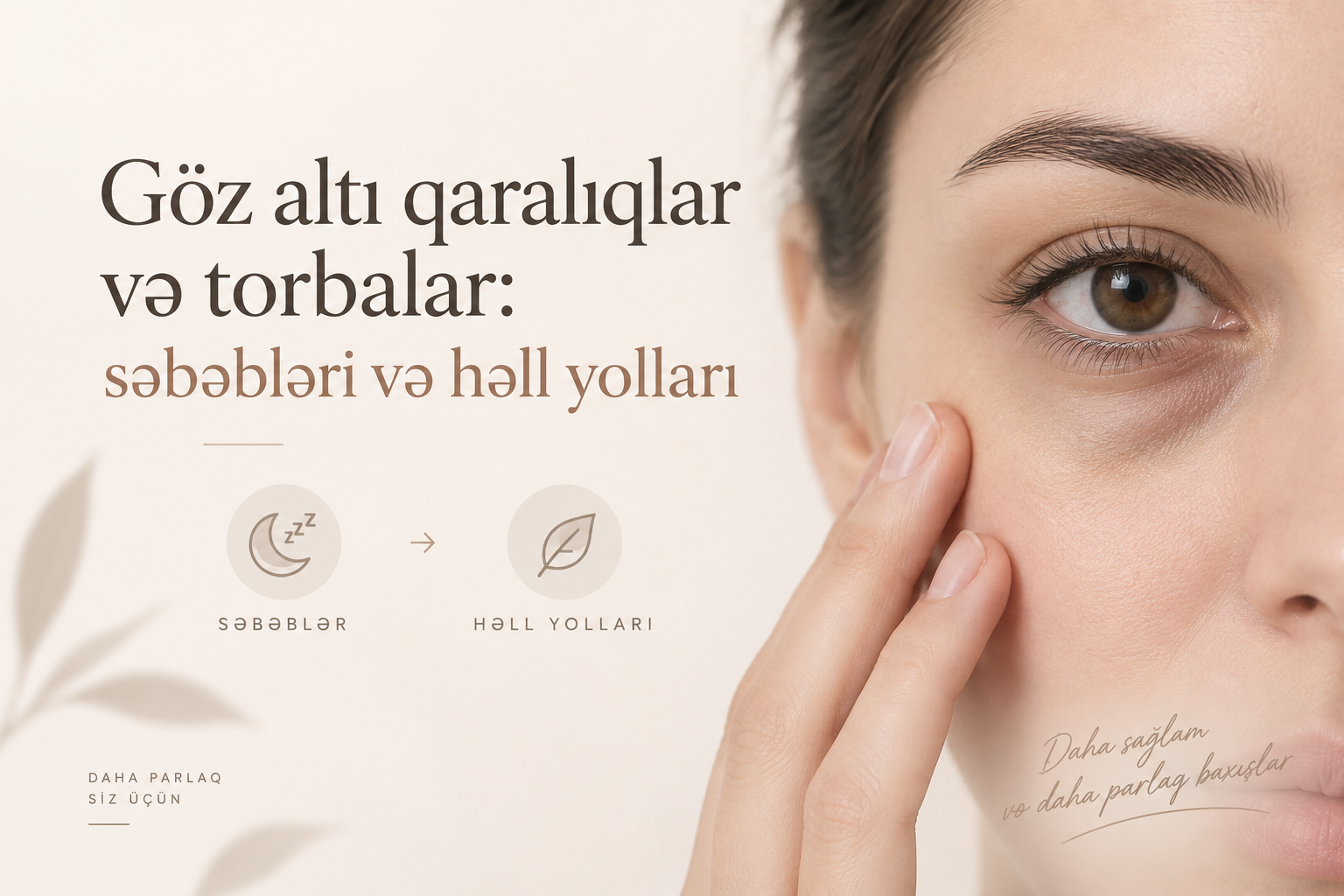 Goz Alti Qaraliqlari və Torbalar
