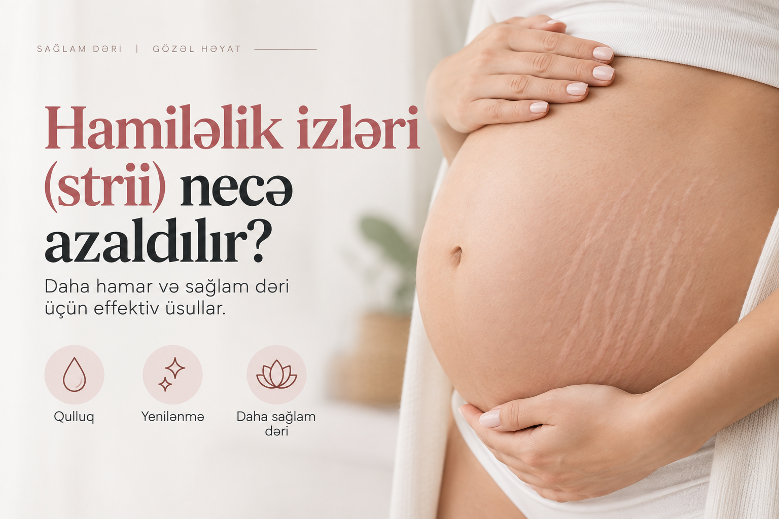 Hamiləlik izleri nece gedir