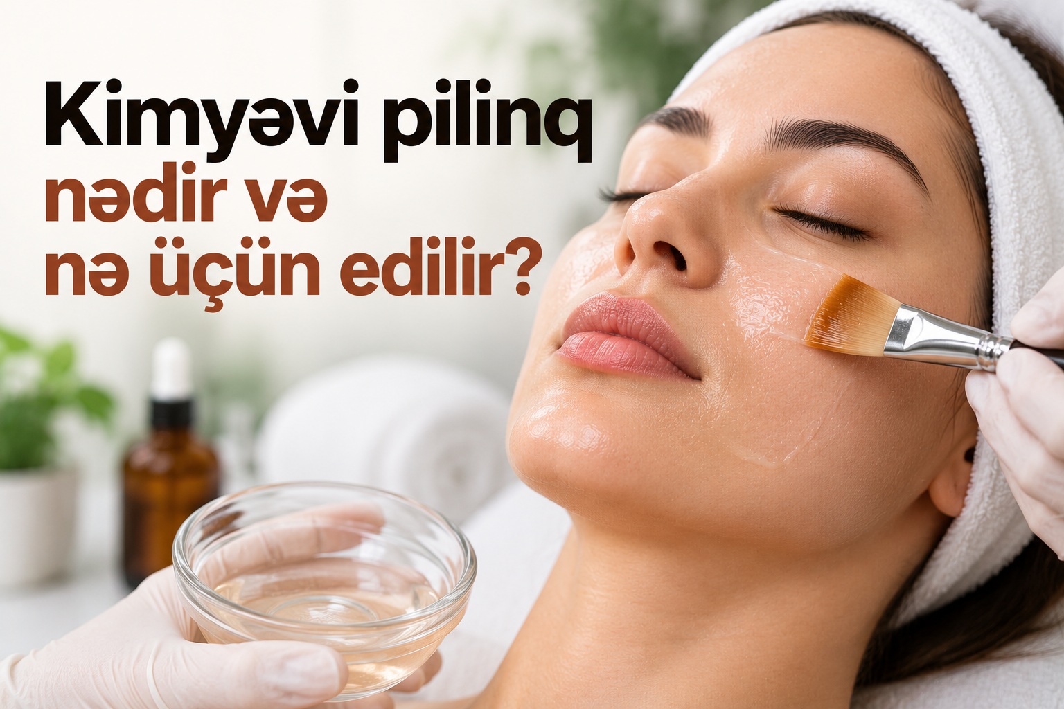 Kimyəvi pilinq nədir və nə üçün edilir?