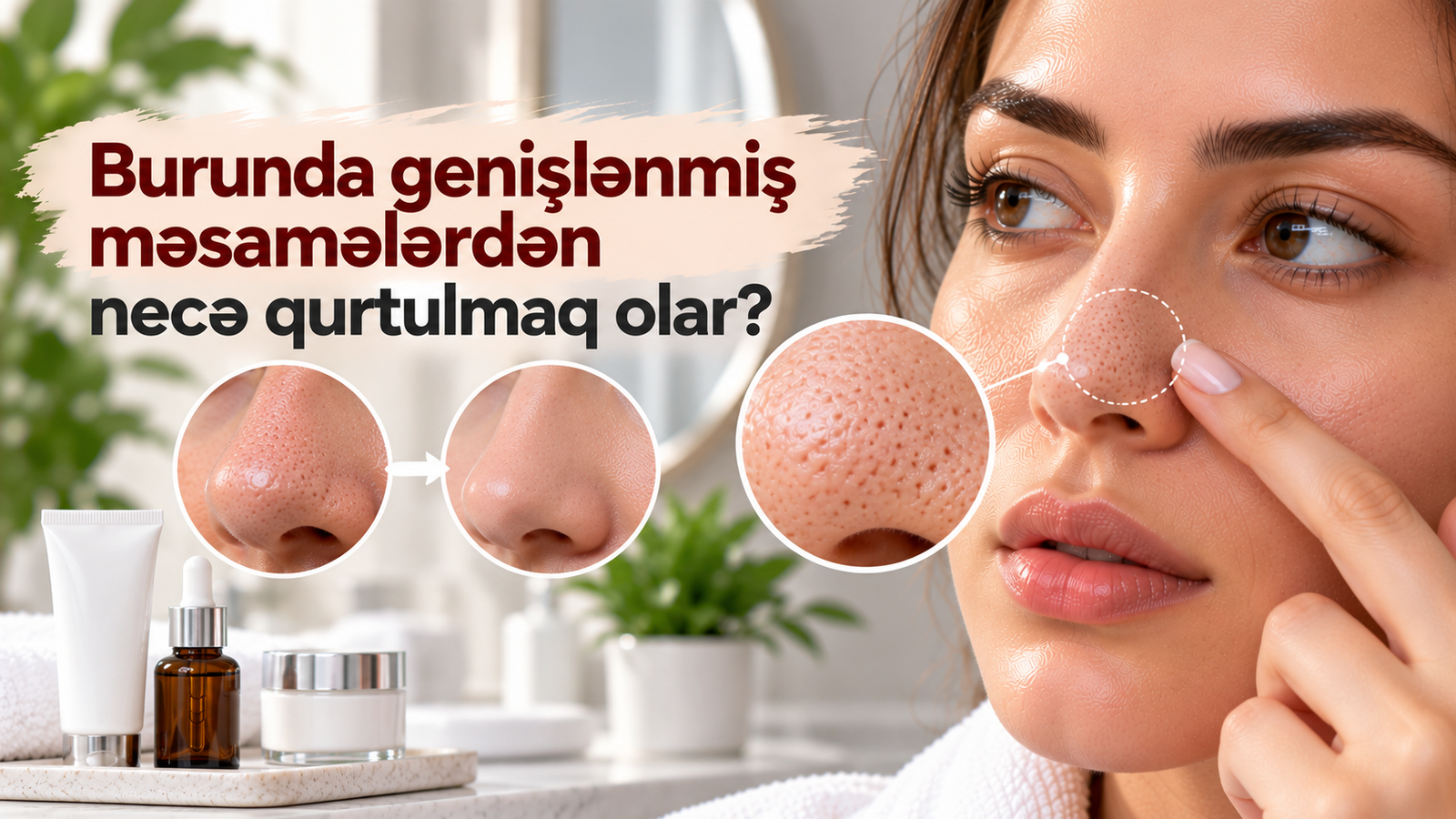 Burunda genişlənmiş məsamələr